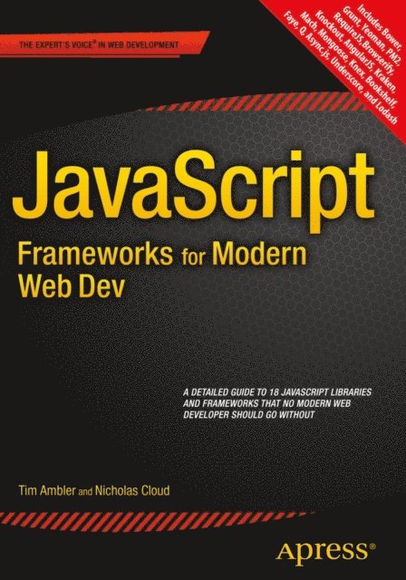 Nicholas Cloud, Tim Ambler - JavaScript Frameworks for Modern Web Dev, E-bok