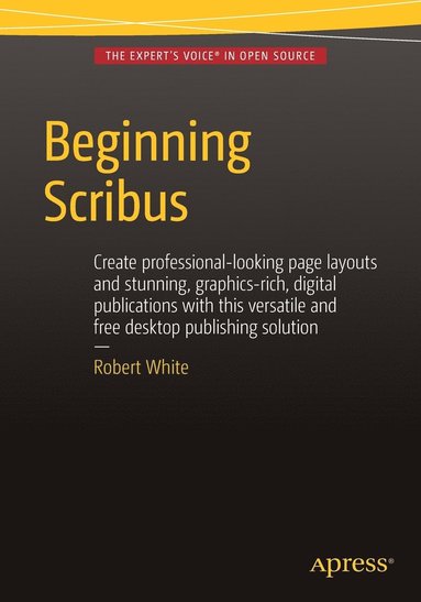 Beginning Scribus av Robert White