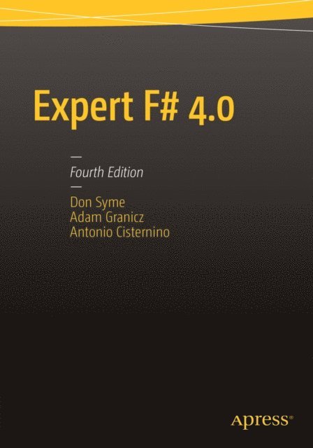 Antonio Cisternino, Adam Granicz, Don Syme - Expert F# 4.0, E-bok