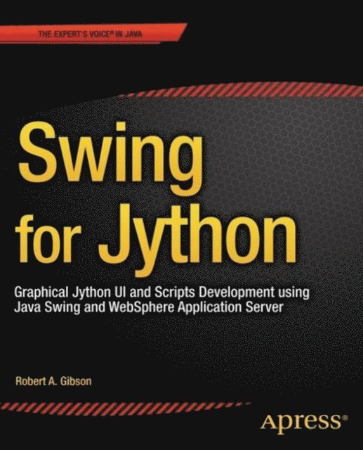 Robert Gibson - Swing for Jython, E-bok