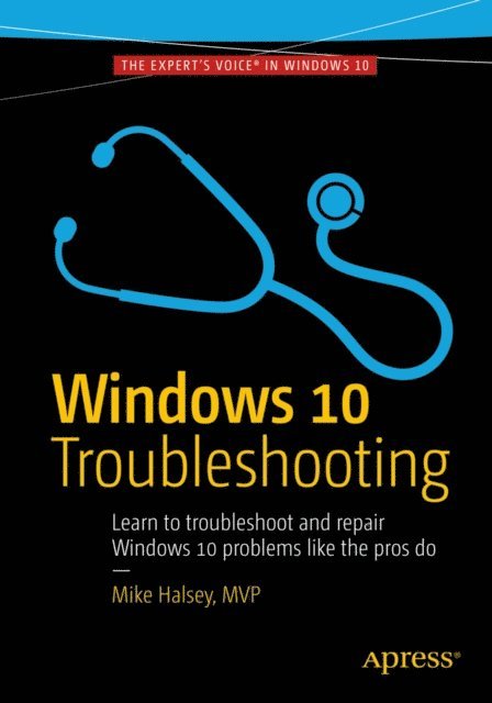 Mike Halsey - Windows 10 Troubleshooting, E-bok