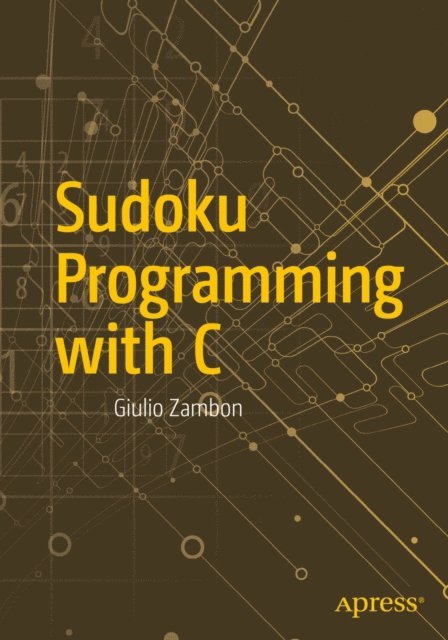 Giulio Zambon - Sudoku Programming with C, E-bok