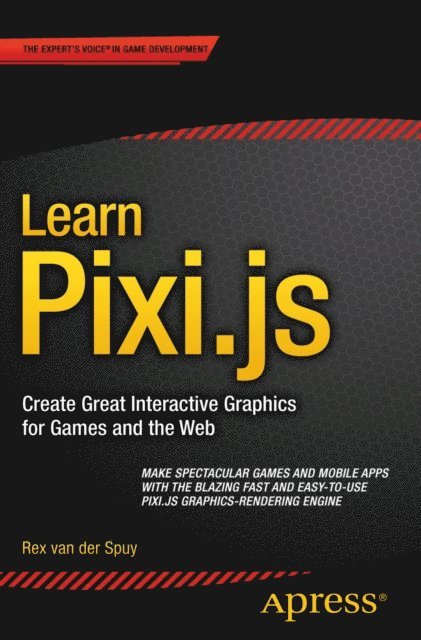 Rex van der Spuy - Learn Pixi.js, E-bok. Tillgänglighet: Lägg i varukorg