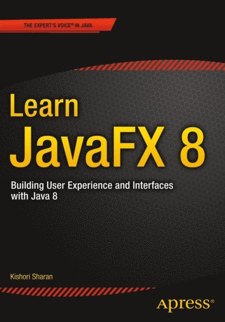 Kishori Sharan - Learn JavaFX 8, E-bok