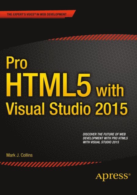 Mark Collins - Pro HTML5 with Visual Studio 2015, E-bok