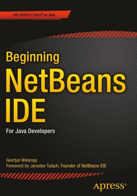 Geertjan Wielenga - Beginning NetBeans IDE, E-bok