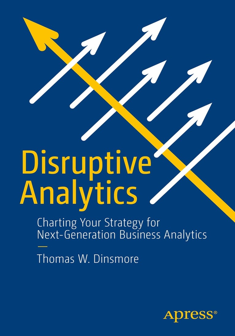 Thomas W. Dinsmore - Disruptive Analytics, Häftad