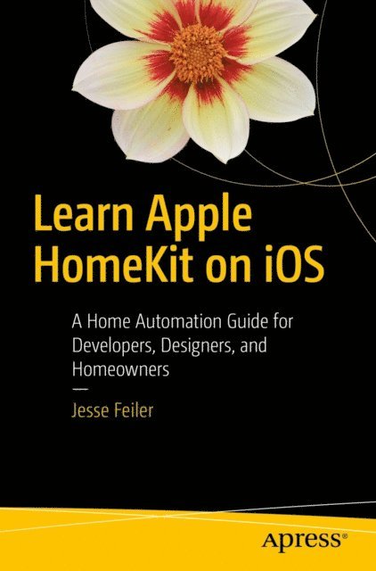 Jesse Feiler - Learn Apple HomeKit on iOS, E-bok