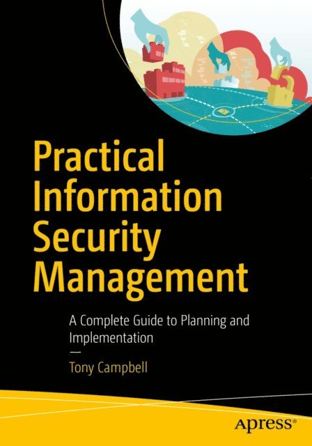 Tony Campbell - Practical Information Security Management, E-bok