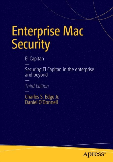 Daniel O'Donnell, CHARLES EDGE - Enterprise Mac Security: Mac OS X, E-bok