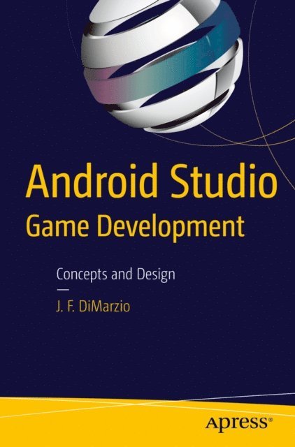 Jerome DiMarzio - Android Studio Game Development, E-bok