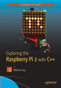 Exploring the Raspberry Pi 2 with C++