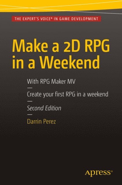 Darrin Perez - Make a 2D RPG in a Weekend, E-bok