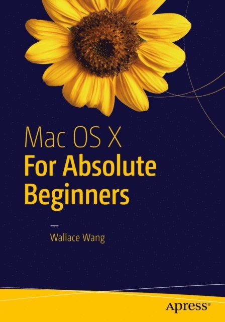 Wallace Wang - Mac OS X for Absolute Beginners, E-bok