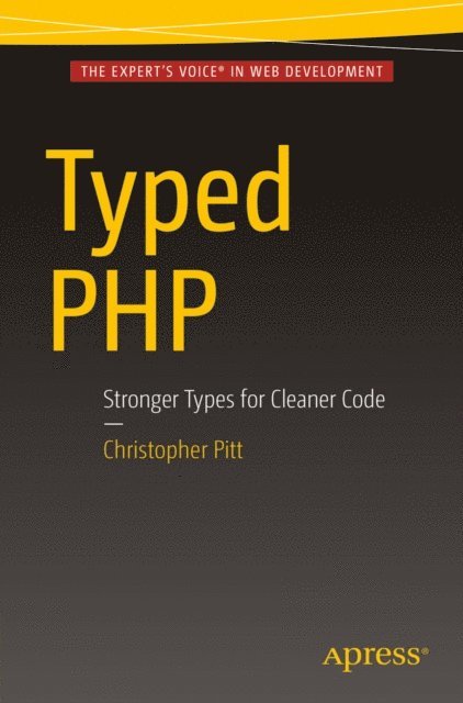 Christopher Pitt - Typed PHP, E-bok