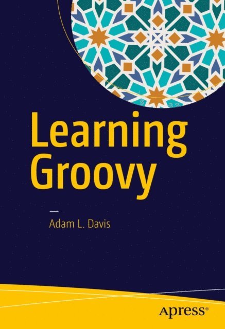 Adam L. Davis - Learning Groovy, E-bok
