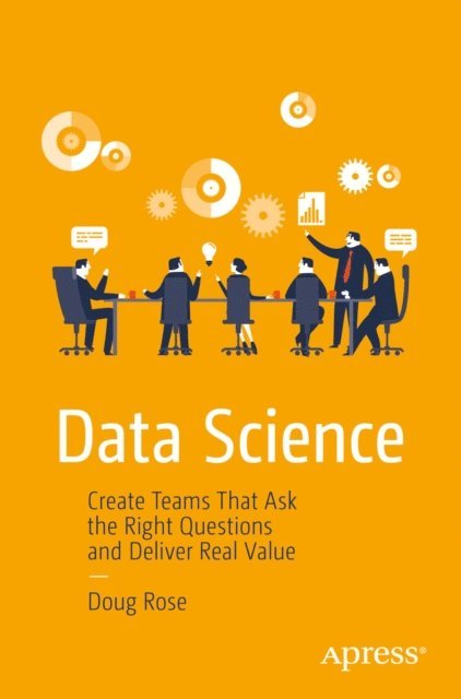 Doug Rose - Data Science, E-bok