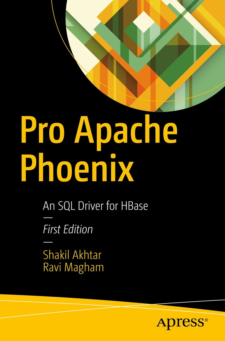 Shakil Akhtar, Ravi Magham - Pro Apache Phoenix, Häftad. Tillgänglighet: Lägg i varukorg