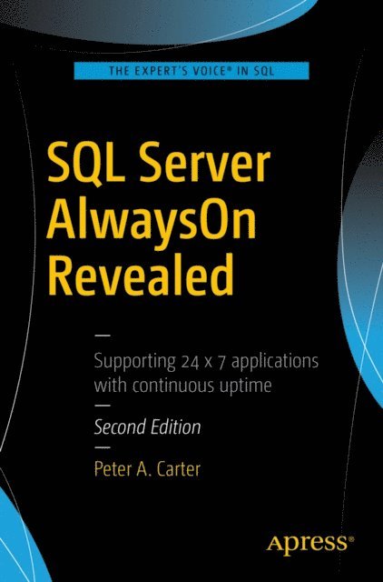 Peter A. Carter - SQL Server AlwaysOn Revealed, E-bok