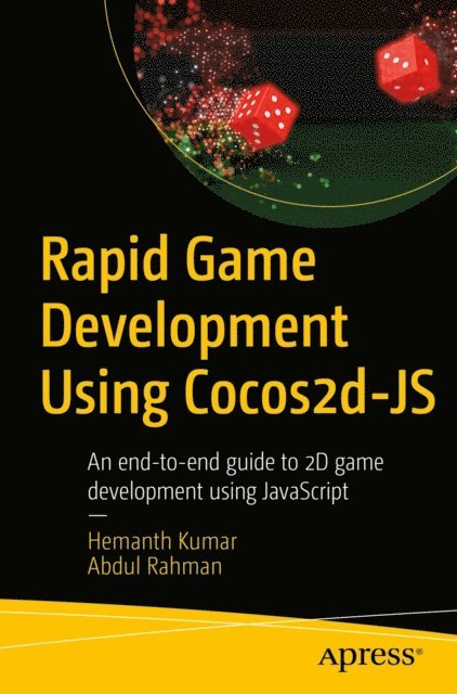 Abdul Rahman, Hemanth Kumar - Rapid Game Development Using Cocos2d-JS, E-bok