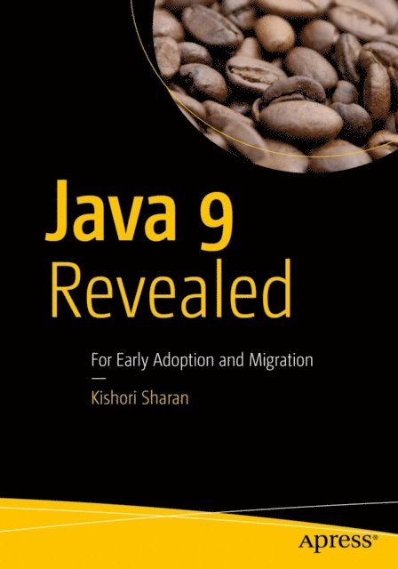 Kishori Sharan - Java 9 Revealed, E-bok