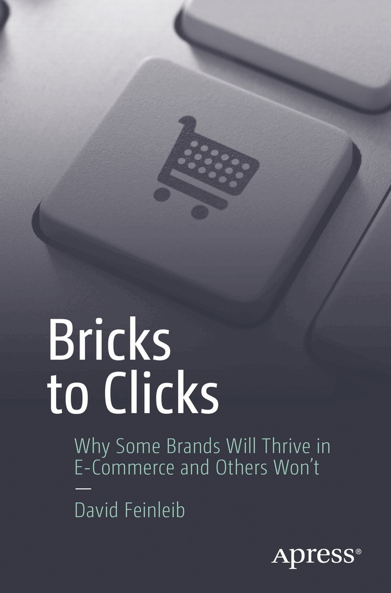 David Feinleib - Bricks to Clicks, Häftad. Tillgänglighet: Lägg i varukorg