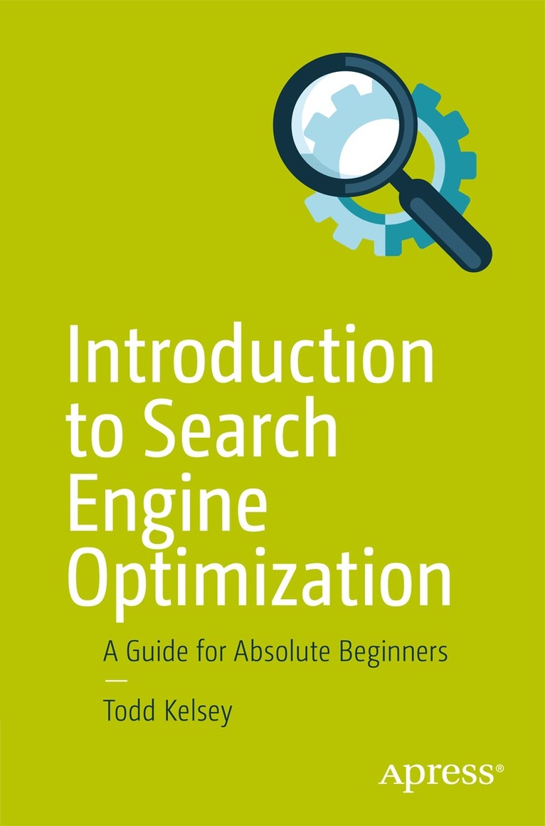 Todd Kelsey - Introduction to Search Engine Optimization, Häftad. Tillgänglighet: Lägg i varukorg