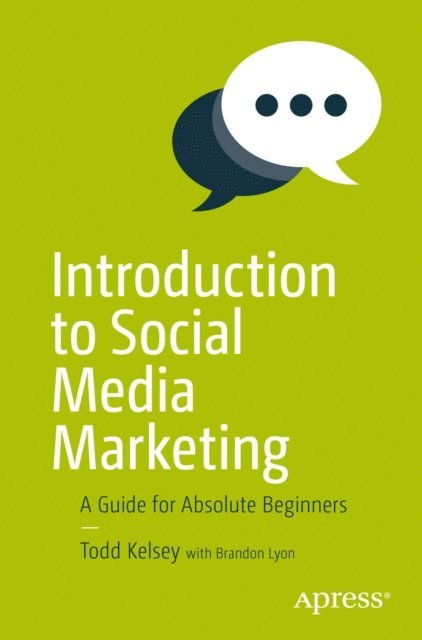 Todd Kelsey - Introduction to Social Media Marketing, E-bok. Tillgänglighet: Lägg i varukorg