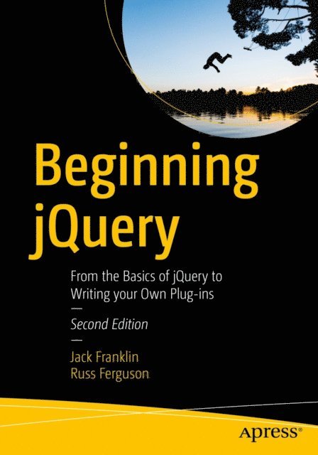 Russ Ferguson, Jack Franklin - Beginning jQuery, E-bok