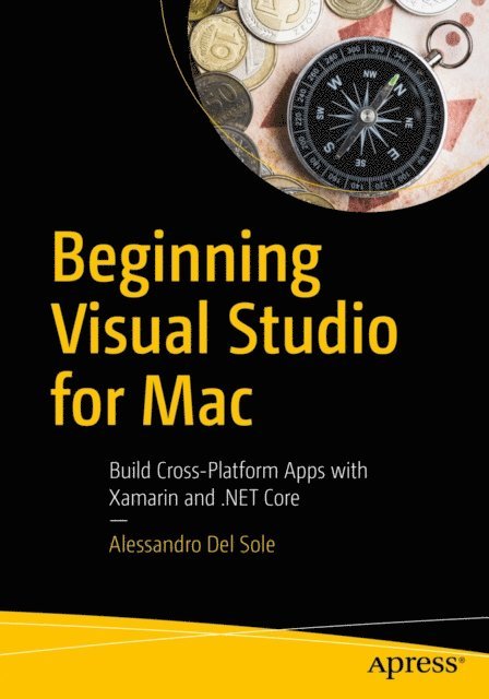 Alessandro Del Sole - Beginning Visual Studio for Mac, E-bok