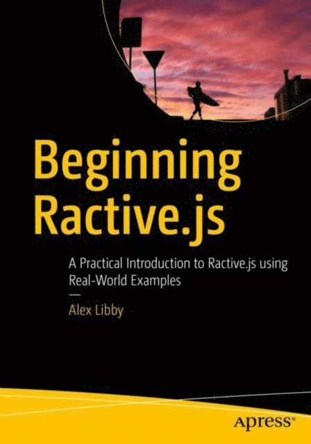 Alex Libby - Beginning Ractive.js, E-bok