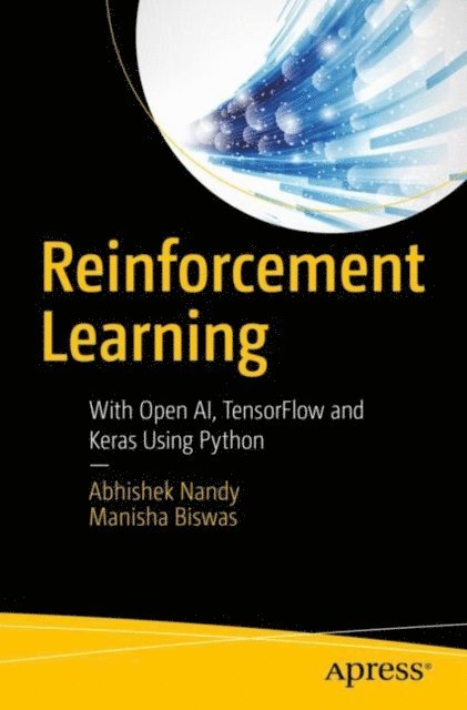 Manisha Biswas, Abhishek Nandy - Reinforcement Learning, E-bok