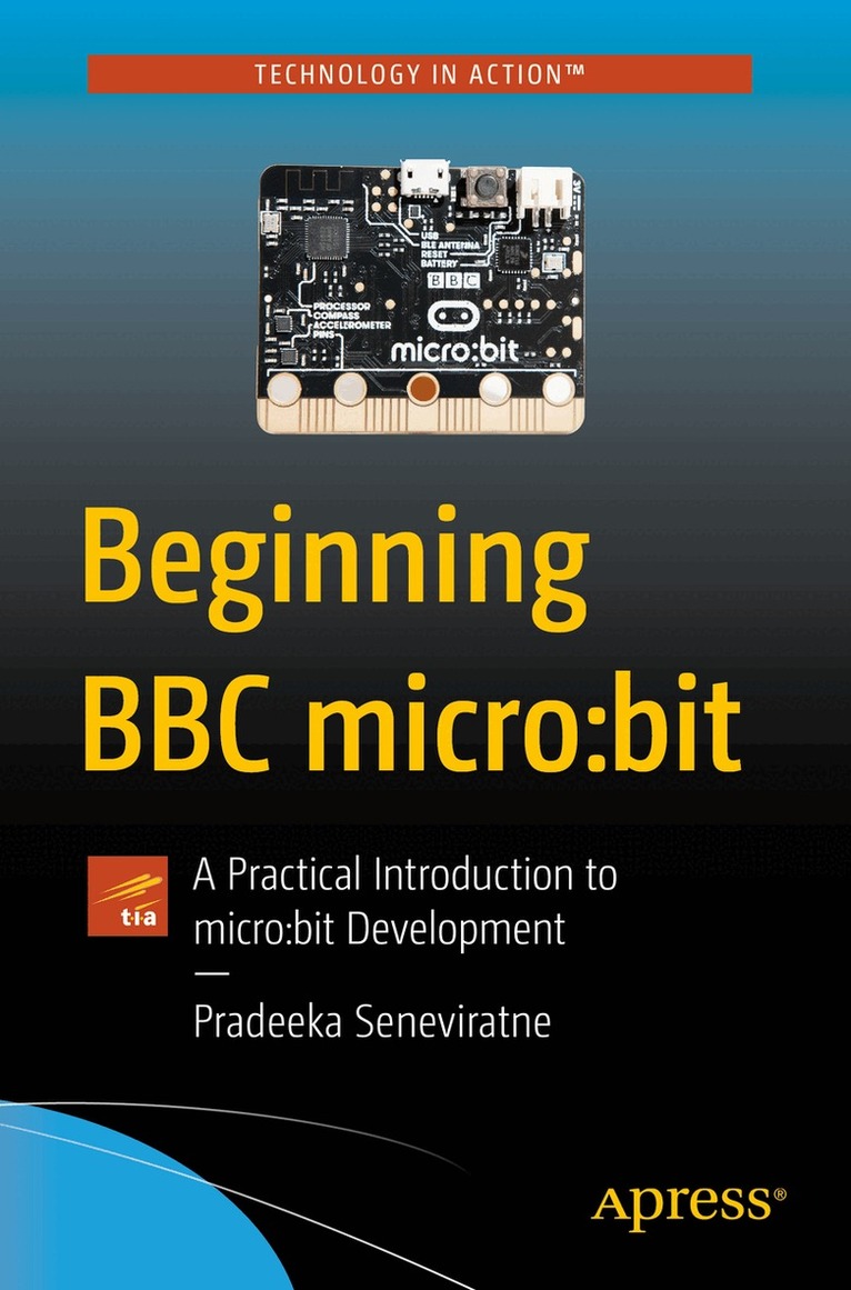 Pradeeka Seneviratne - Beginning BBC micro:bit, Häftad. Tillgänglighet: Lägg i varukorg