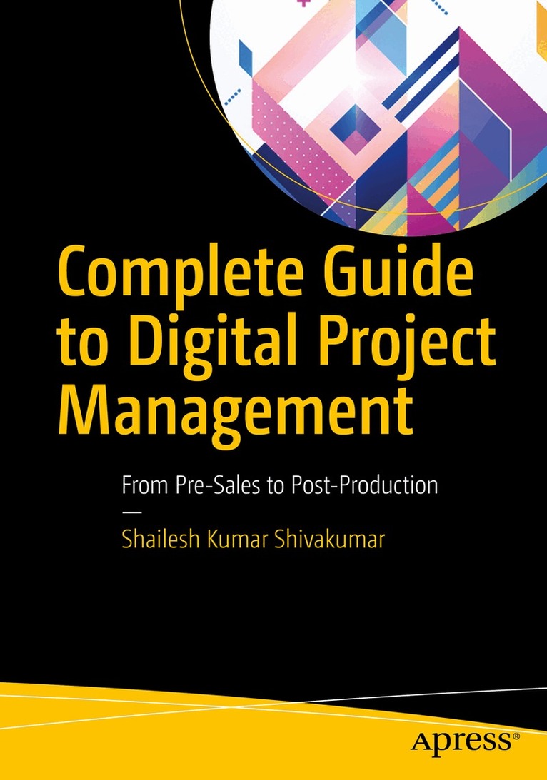 Shailesh Kumar Shivakumar - Complete Guide to Digital Project Management, Häftad. Tillgänglighet: Lägg i varukorg