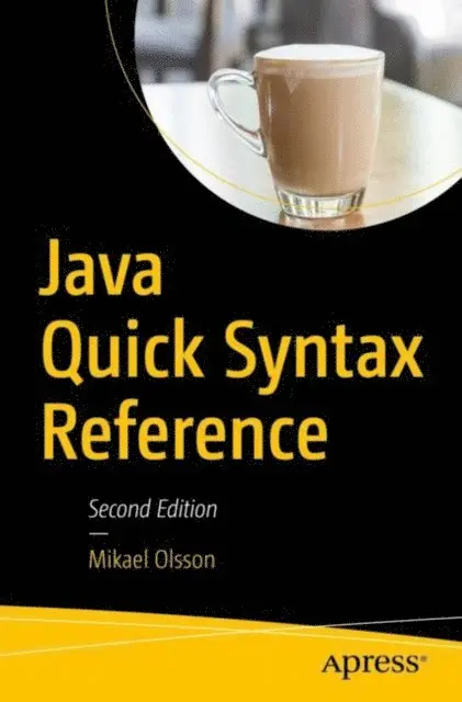Mikael Olsson - Java Quick Syntax Reference, E-bok. Tillgänglighet: Lägg i varukorg