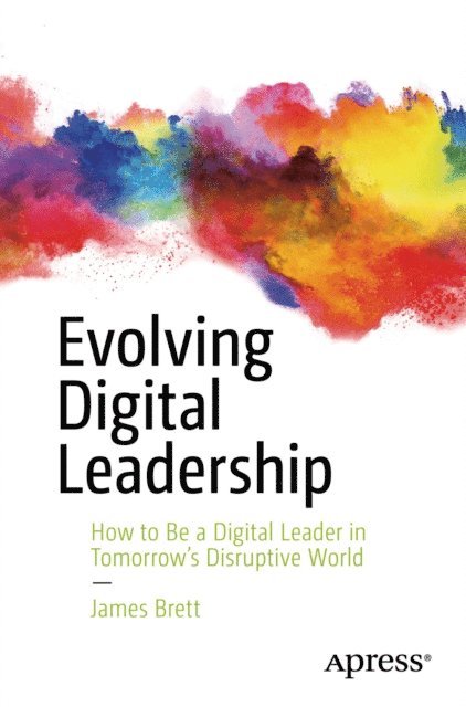 James Brett - Evolving Digital Leadership, E-bok