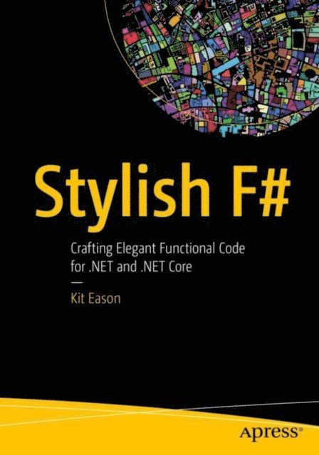 Kit Eason - Stylish F#, E-bok