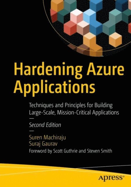 Suraj Gaurav, Suren Machiraju - Hardening Azure Applications, E-bok