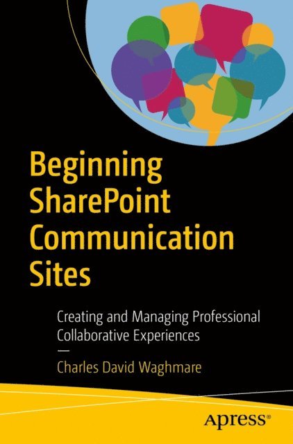Charles David Waghmare - Beginning SharePoint Communication Sites, E-bok. Tillgänglighet: Lägg i varukorg