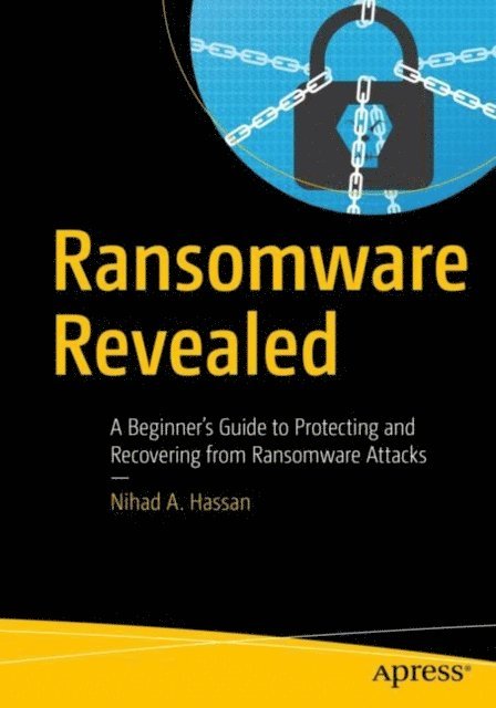 Nihad A. Hassan - Ransomware Revealed, E-bok. Tillgänglighet: Lägg i varukorg