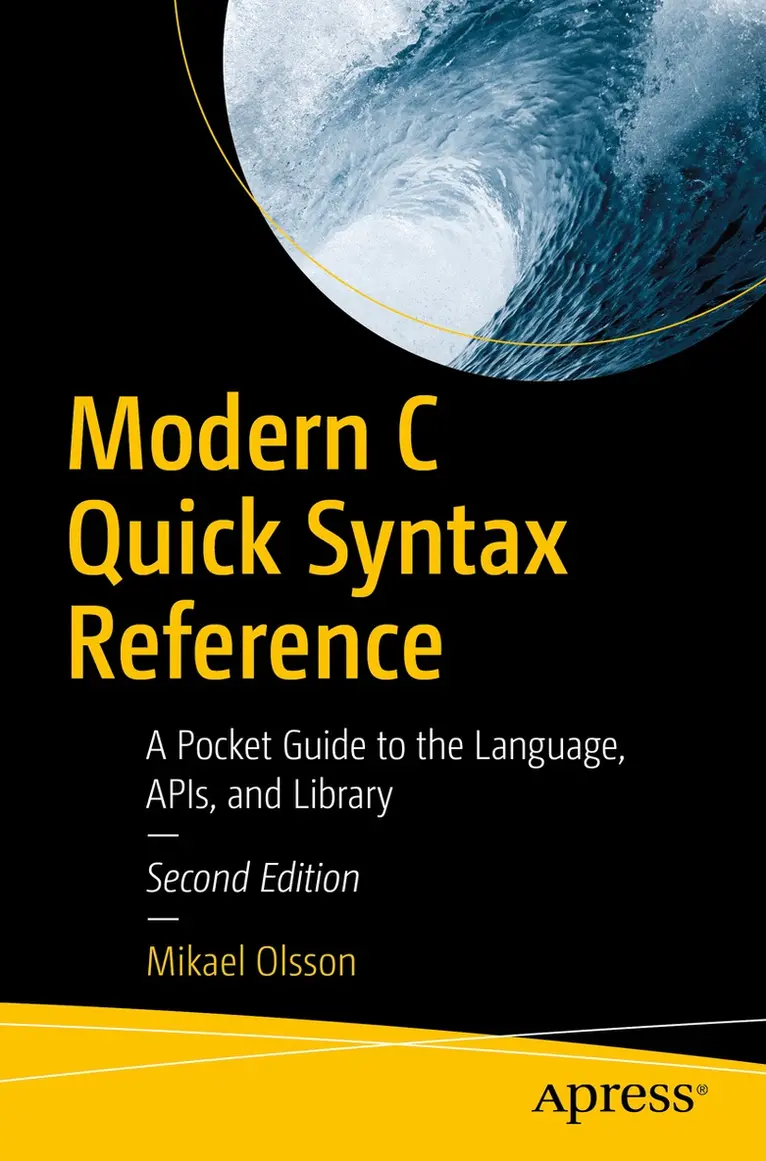 Mikael Olsson - Modern C Quick Syntax Reference, Häftad. Tillgänglighet: Lägg i varukorg
