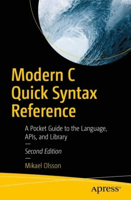 Mikael Olsson - Modern C Quick Syntax Reference, E-bok. Tillgänglighet: Lägg i varukorg