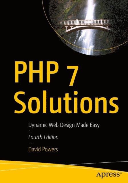 David Powers - PHP 7 Solutions, E-bok