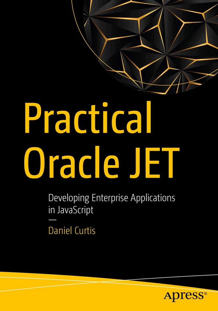 Daniel Curtis - Practical Oracle JET, Häftad