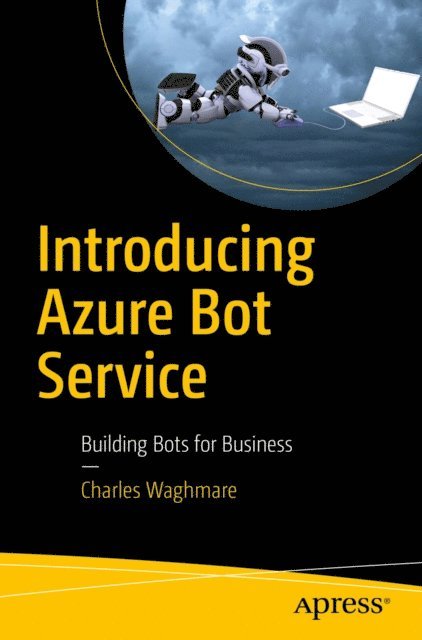 Charles Waghmare - Introducing Azure Bot Service, E-bok
