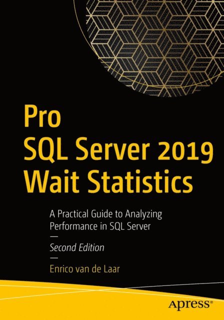 Enrico van de Laar - Pro SQL Server 2019 Wait Statistics, E-bok
