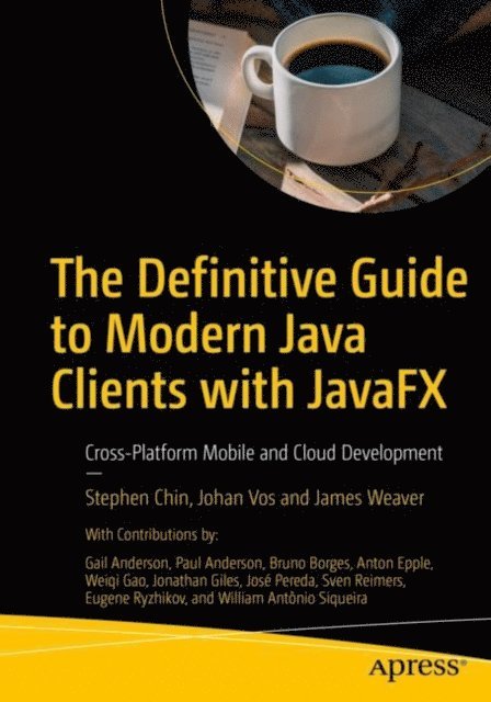 James Weaver, Johan Vos, Stephen Chin - Definitive Guide to Modern Java Clients with JavaFX, E-bok