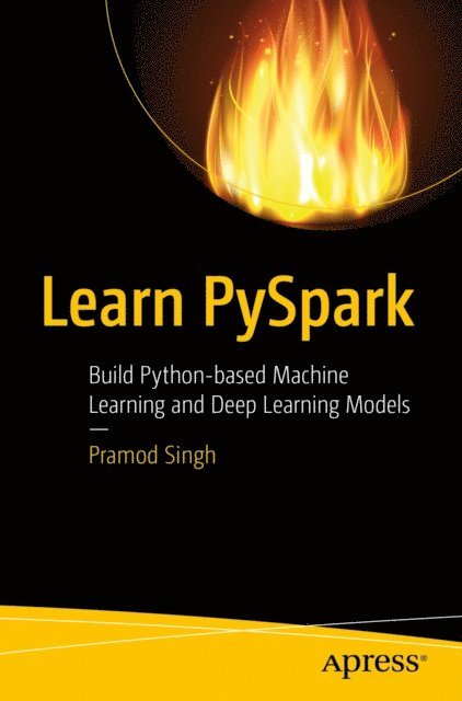 Pramod Singh - Learn PySpark, E-bok