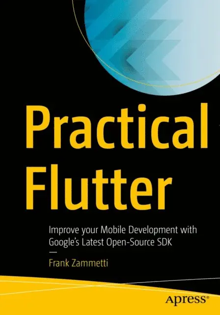 Frank Zammetti - Practical Flutter, E-bok. Tillgänglighet: Lägg i varukorg