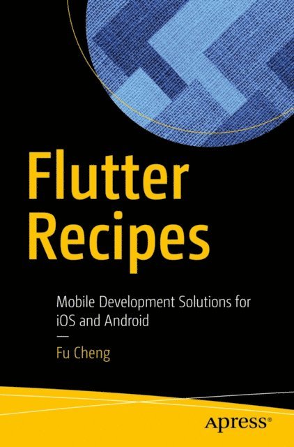 Fu Cheng - Flutter Recipes, E-bok. Tillgänglighet: Lägg i varukorg
